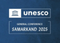 Hosting of the UNESCO General Conference in Samarkand reflects recognition of Uzbekistan’s contribution to global cultural and educational progress
