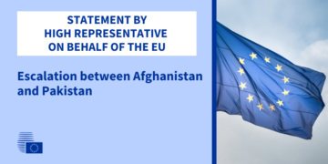 EU Urges De-escalation After Rising Violence Between Afghanistan and Pakistan